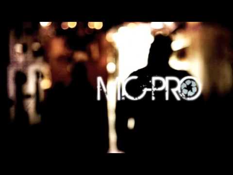 MIC PRO "M.I.C.P.R.O" Music Video