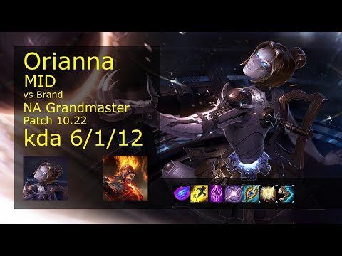 Orianna Mid vs Brand - NA Grandmaster 6/1/12 Patch 10.22 Gameplay