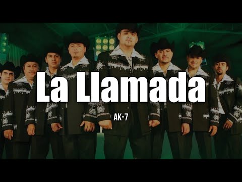 Ak-7 - La Llamada (LETRA)