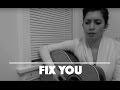 Fix You - Coldplay (cover by Jessica Allossery ...