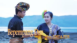 Download lagu BEPEMPANG DUE Linda KDS mp3 Download lagu BEPEMPANG DUE Linda KDS mp3