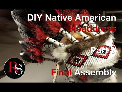 Part V - Final Assembly - DIY Native American Headdress / War Bonnet Video