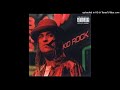 Kid Rock - Wasting Time