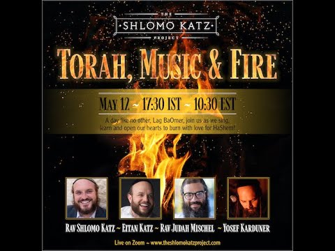 Lag BaOmer 5780 - Torah, Music & Fire!