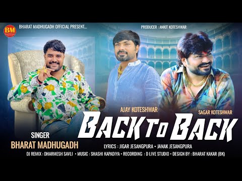 Back To Back || Bharat Madhugadh || New Attitude Song 2025 @BharatMadhugadhOfficial2023 