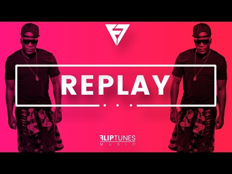 Iyaz | "Replay" Remix | RnBass 2017 | FlipTunesMusic™