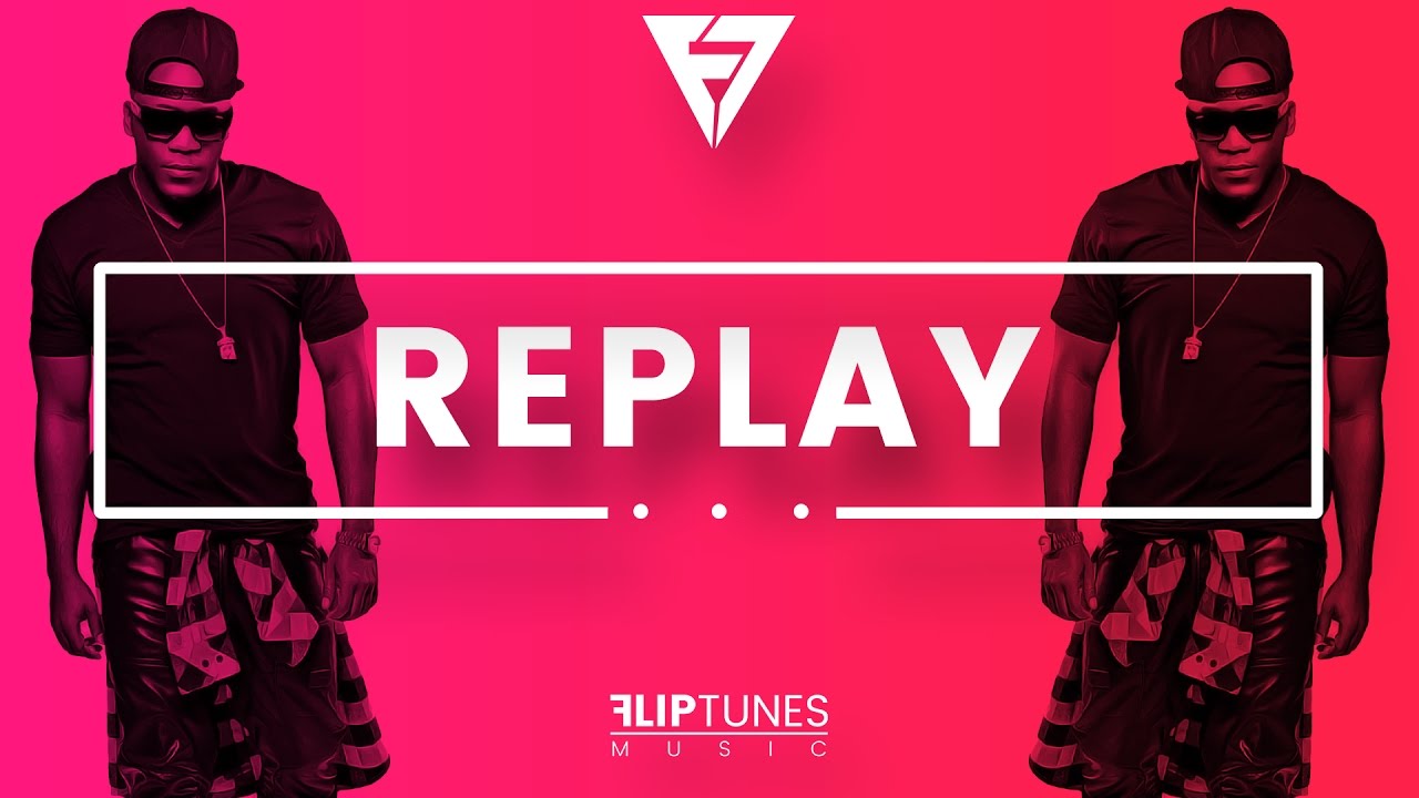 Iyaz | "Replay" Remix | RnBass 2017 | FlipTunesMusic™ thumbnail