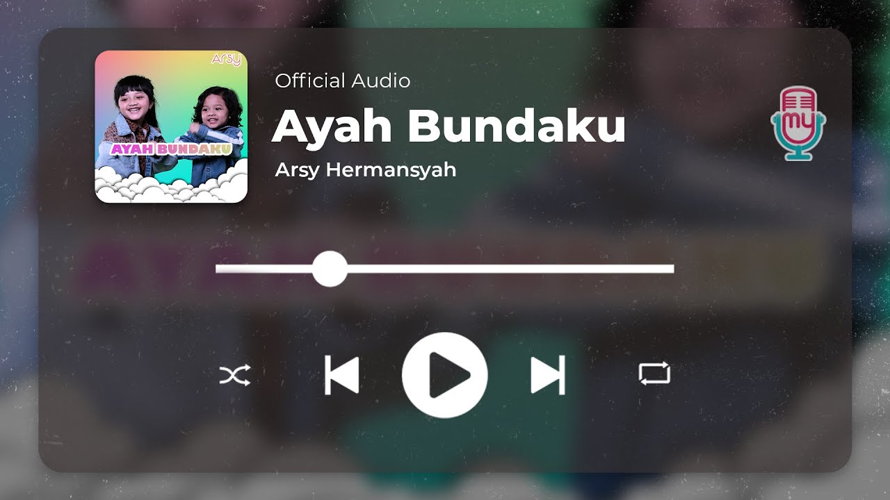 Arsy - Ayah Bundaku (Official Audio)