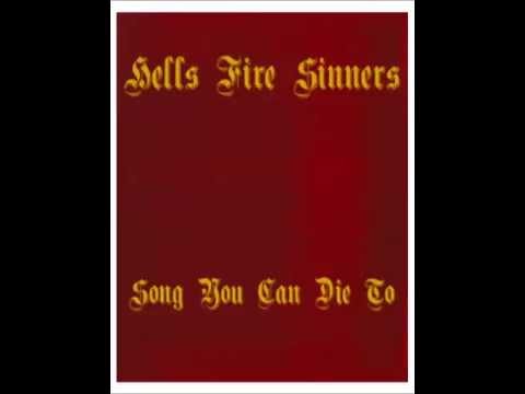 Hells Fire Sinners - Aint A Damned Thing Changed
