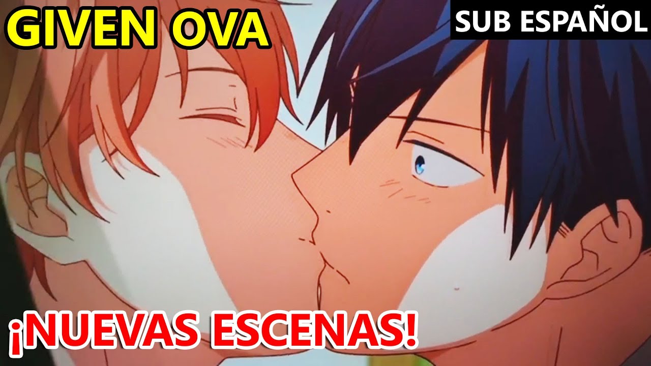 GIVEN OVA Sub Español - ¡¡Nuevas escenas!!