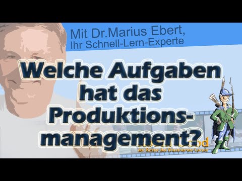 Welche Aufgaben hat das Produktionsmanagement?
