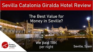 Great Hotel Deal in Seville ! Catalonia Giralda Sevilla review | 2022