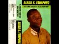 Alhaji K. Frimpong - Baabi Obi Awuo