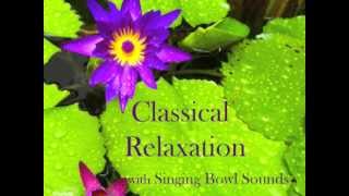 Relaxing Music with Singing Bowls - Free Track - Chopin Largo in Eb.m4v