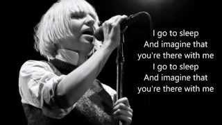 Sia - I go to sleep (lyrics)