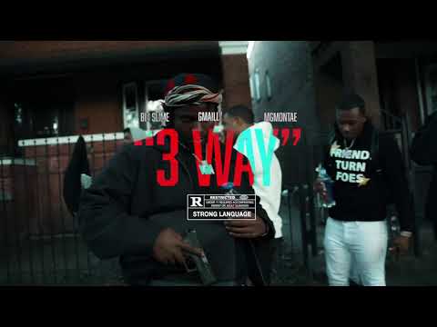 Big Slime x Gmally x Mg Montae - 3way (Music Video)