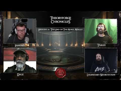 Theoryforge Chronicles: Episode 26 - The End of The Road, Really
