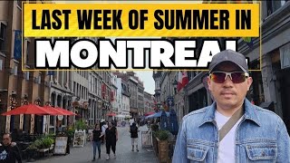 LAST WEEK OF SUMMER IN MONTREAL 🇨🇦