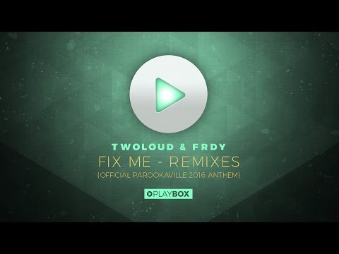 TWOLOUD & FRDY - Fix Me (Cosmo & Skoro X FRNDS Remix) | OUT NOW