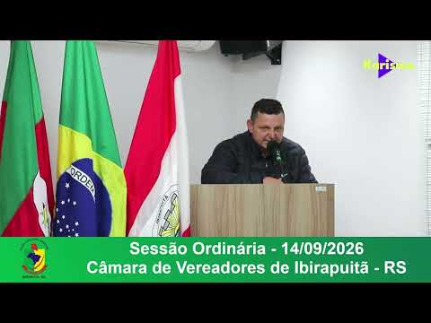 14/09/2026 - Sessão Ordinária da Câmara de Vereadores de Ibirapuitã/RS