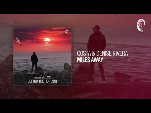 Costa & Denise Rivera - Miles Away (Taken from BEHIND THE HORIZON)