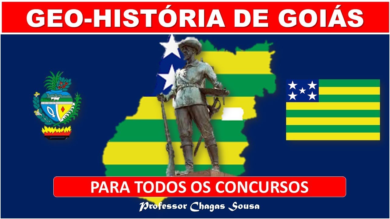GEO-HISTÓRIA DE GOIÁS(Realidade étnica, geográfica, histórica) P/ TODOS OS CONCURSOS/Prof. Chagas