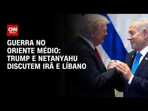 Trump recebe Netanyahu na Casa Branca para discutir Irã e Líbano  | BASTIDORES CNN
