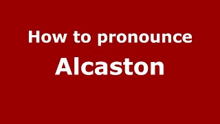 How to pronounce Alcaston