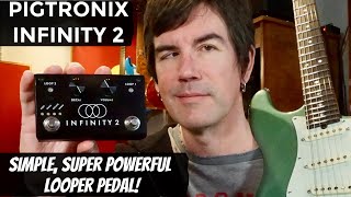 Video thumbnail for PETE THORN LIVE LOOPING with the PIGTRONIX INFINITY 2 LOOPER by Pete Thorn