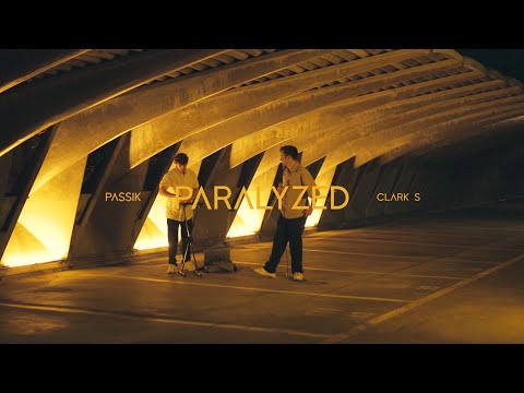 CLARK S & PASSIK - Paralyzed (Official Video)
