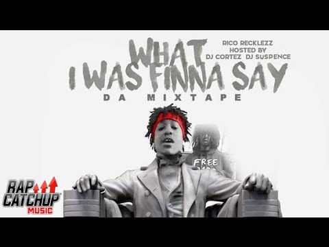 Rico Recklezz - Late Night [Prod. by Stacker Productions] (WHAT I WAS FINNA SAY)