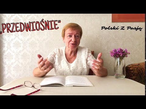 „PRZEDWIOŚNIE” Stefan Żeromski #79 POLSKI Z PASJĄ