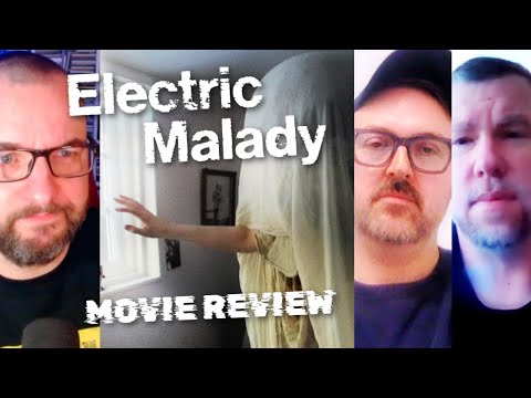 ELECTRIC MALADY Movie Review - Boys On Film
