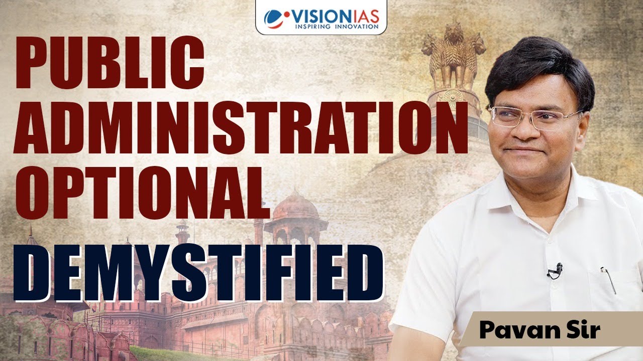 Public Administration Optional Explained | Syllabus, Scoring, GS Overlap & Strategy