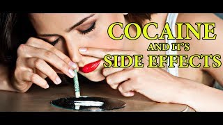 Cocaine and its Major Side Effects