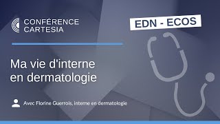 Ma vie d'interne en dermatologie