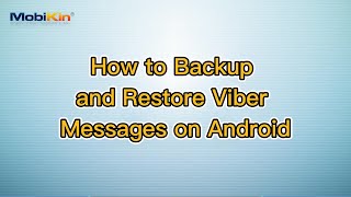 How to Backup and Restore Viber Messages on Android