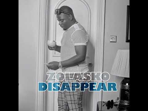 Zolasko _ Disappear 