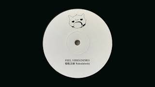 - 駱駝法師 Rakudaboshi / Feel Vibes(Demo)