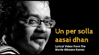 Download lagu Un Per Solla Aasai - Lyrical Video | Minsara Kanna | Thalapathy Vijay |  Hariharan | Sujatha Mohan mp3