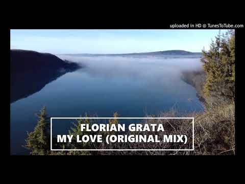 Florian Grata - My Love (Original Mix)