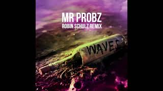 Mr. Probz - Waves (Robin Schulz Remix) (Radio Edit) (432hz)