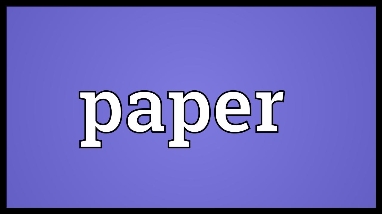 What is the meaning of paper? Tipseri