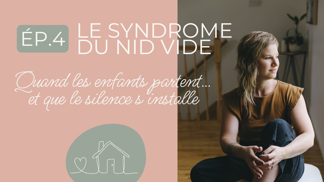 Le syndrome du nid vide