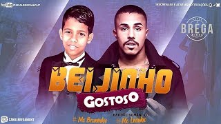 MC Bruninho e MC Livinho - Beijinho Gostoso (Batidão Romântico)