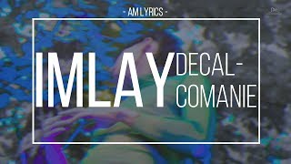 [AM Lyrics] Imlay - Decalcomanie feat. Sik-K