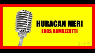 Eros Ramazzotti   Huracan Meri KARAOKE VERSION