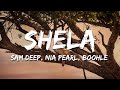 Sam Deep Nia Pearl Boohle Mano Shela Lyrics