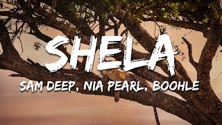 Download lagu Sam Deep, Nia Pearl, Boohle, Mano - Shela (Lyrics) mp3