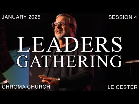 Leaders Gathering 2025 | Session 4 | Kris Vallotton | Friday 10th January 2025